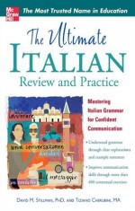 The Ultimate Italian Review and Practice (UItimate Review & Reference Series) - David Stillman, Tiziano Cherubini