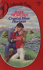 Crystal Blue Horizon - Raye Morgan, Helen Conrad