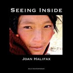 Seeing Inside - Joan Halifax