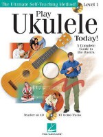 Play Ukulele Today!: A Complete Guide to the Basics Level 1 - Barrett Tagliarino