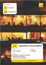 Teach Yourself Japanese Conversation (3CDs + Guide) (TY: Conversation) - Helen Gilhooly