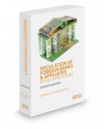 Regulation of Foreign Banks & Affiliates In The United States, 2013 ed. - Mark Plotkin, Ralph Reisner, Randall Guynn