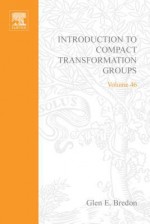 Introduction to Compact Transformation Groups - Glen E. Bredon