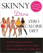 Skinny Diva Zero Calorie Diet - Tiffany Taylor