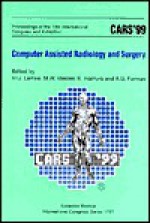 Cars '99: Computer Assisted Radiology and Surgery - H.U. Lemke