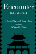 Encounter - Hahn Moo-Sook, Ok Young Kim Chang