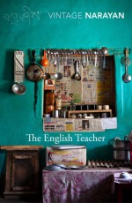 The English Teacher - R.K. Narayan