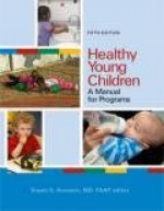 HEALTHY YOUNG CHILDREN:MAN.F/P - Susan S. Aronson