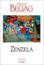 Zenzela: Roman - Azouz Begag