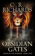 The Obsidian Gates - C.R. Richards