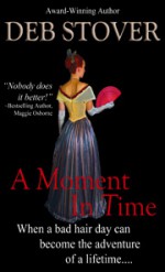 A Moment In Time - Deb Stover