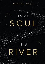 Your Soul is a River - Nikita Gill