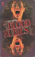 Blood Rubies - Axel Young