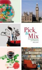 Pick & Mix: An Anthology. Mary Fuller - Mary Fuller