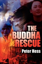 The Buddha Rescue - Peter Hess