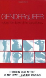 GenderQueer: Voices From Beyond the Sexual Binary (August 1, 2002) Paperback - None