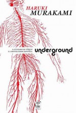 Underground: O Atentado de Tóquio e a Mentalidade Japonesa - Haruki Murakami, Susana Serras Pereira