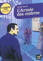 L'Armée des ombres (Extraits choisis) - Joseph Kessel, Ludivine Chataignon, Bertrand Louët