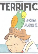 Terrific - Jon Agee