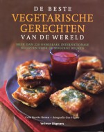 De beste vegetarische gerechten van de wereld - Celia Brooks Brown, Gus Filgate, Hennie Franssen-Seebregts