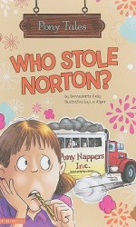 Who Stole Norton? - Bernadette Kelly, Liz Alger