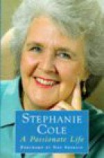 A Passionate Life - Stephanie Cole