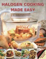 Halogen Cooking Made Easy: Part of the Halogen Made Simple Range - Brodel, Paul Brodel