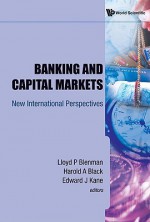 Banking and Capital Markets: New International Perspectives - Lloyd P. Blenman, Harold A. Black, Edward J. Kane