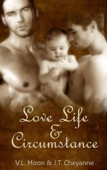 Love Life & Circumstance - V.L. Moon, J.T. Cheyanne, Venus Moon