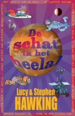 De schat in het heelal - Lucy Hawking, Stephen Hawking, Elly Hees, Aimée Warmerdam