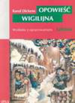 Opowieść wigilijna - Karol Dickens, Krystyna Tarnowska