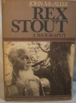 Rex Stout: A Biography - John McAleer