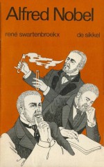 Alfred Nobel - René Swartenbroekx