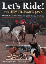 Let's Ride: Fun and Teamwork with Your Horse or Pony - Linda Tellington-Jones