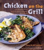 Chicken on the Grill - Cheryl Alters Jamison, Bill Jamison