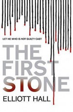 The First Stone (Strange Trilogy, #1) - Elliott Hall