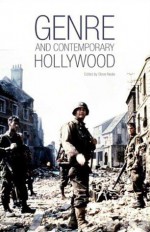 Genre and Contemporary Hollywood - Steve Neale