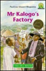 Mr. Kalogo's Factory(oop) - African Writers Junior