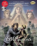 Classical Comics Study Guide: Great Expectations: Making the Classics Accessible for Teachers and Students - Gavin Knight, Jason Cardy, Gavin Knight