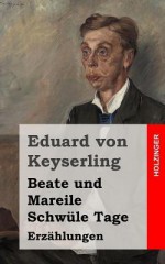 Beate Und Mareile / Schwule Tage - Eduard von Keyserling