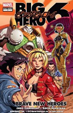 Big Hero 6: Brave New Heroes - David Nakayama, Chris Claremont