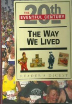 The Way We Lived ( 20th The Eventful Century) - Christine Noble