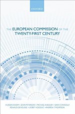 The European Commission of the Twenty-First Century - Hussein Kassim