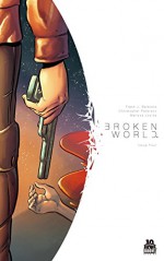 Broken World #4 (Broken World: 4) - Frank J. Barbiere, Christopher Peterson