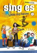 sing es: Lieder und Kanons. Liederbuch mit CD. - Maren Blaschke, Meinhard Ansohn