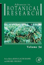 Advances in Botanical Research, Volume 54 - Jean-Claude Kader, Michel Delseny