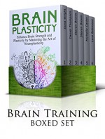 Brain Training Box Set: 45+ Techniques For Greater Mind Power and Better Memory. Become a Super-Fast Reader with Amazing Apps. 50+ Lessons To Spend Less ... reading, brain training, concentration) - Dona Wright, Daniel Thompson, Steven Brown, Michelle Carter, Lara Robinson