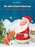 Der kleine Drache Kokosnuss besucht den Weihnachtsmann (German Edition) - Ingo Siegner