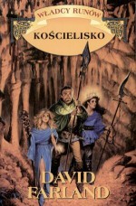 Kościelisko (Runelords, #4) - David Farland, Radosław Kot