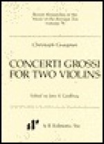 Concerti Grossi for Two Violins - Christoph Graupner, Christoph Wolff, John Lindberg